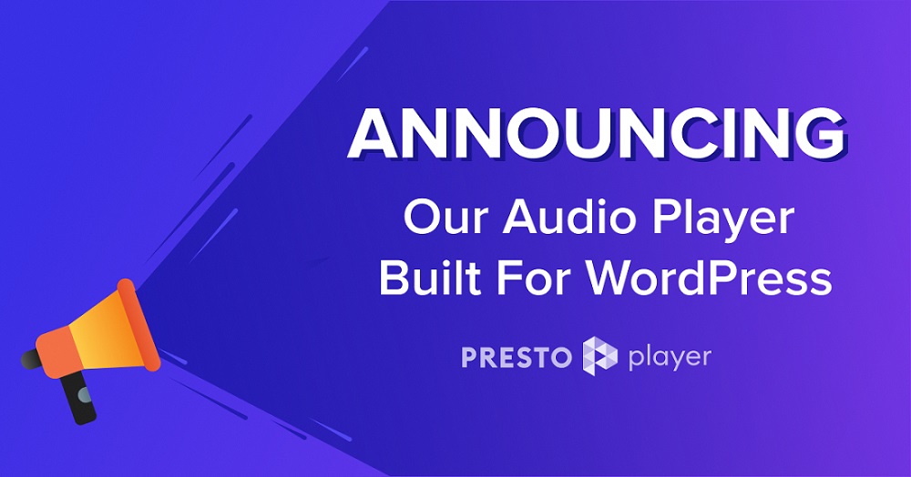 Announcing the New Feature Audio Player of Presto Player