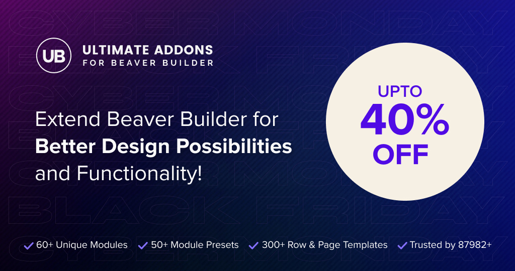 Ultimate Addons for Beaver Builder Black Friday Sale